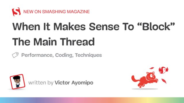 Rethinking JavaScript: When Blocking the Main Thread is Justified